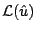 $ {\cal L}(\hat{u})$