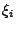 $ \xi_i$