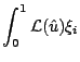 $\displaystyle \int_0^1 {\cal L}(\hat{u}) \xi_i$