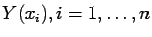 $ Y(x_i), i=1,\ldots,n$