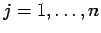 $ j=1,\ldots,n$